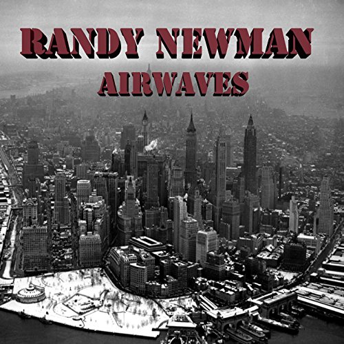 Randy Newman Airwaves (Live)