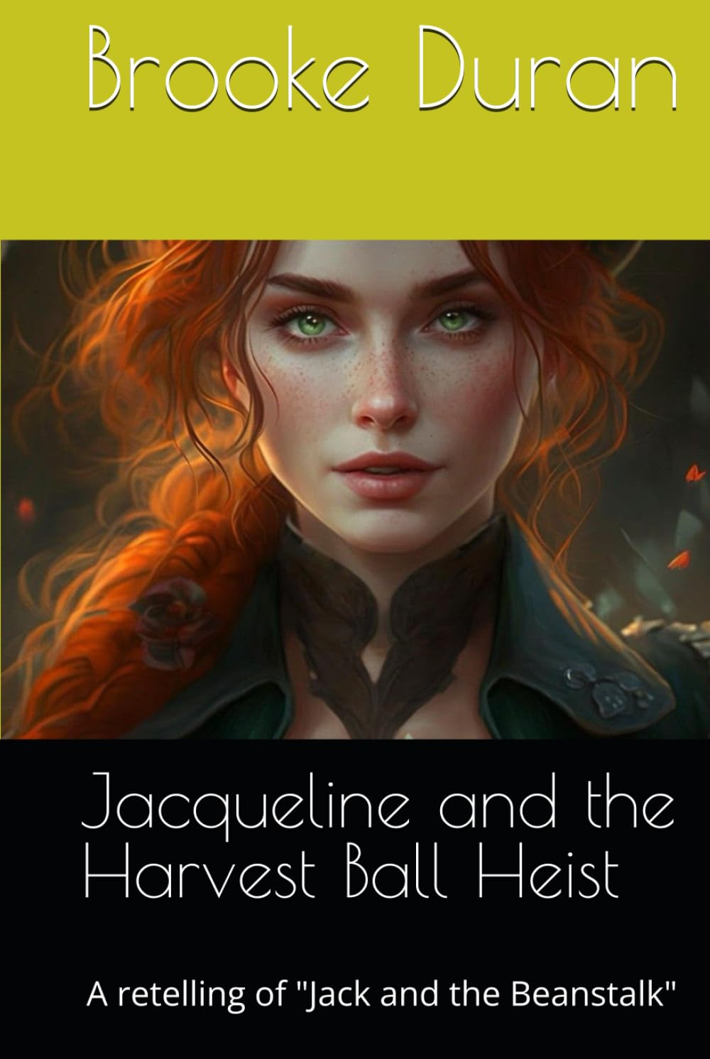 Jacqueline and the Harvest Ball Heist: A retelling of "Jack and the Beanstalk" (Timeless Tales)