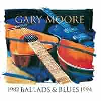 国内盤CD＋DVD！Gary Moore / BALLADS & BLUES Amazon.co.jp: Ballads & Blues 1982-1994: ミュージック