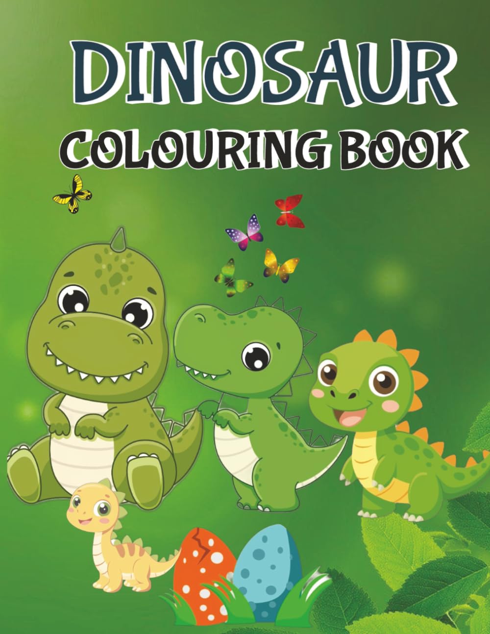 DINOSAUR COLOURING BOOK: The perfect gift for 3-8 year old children who love dinosaurs and colouring