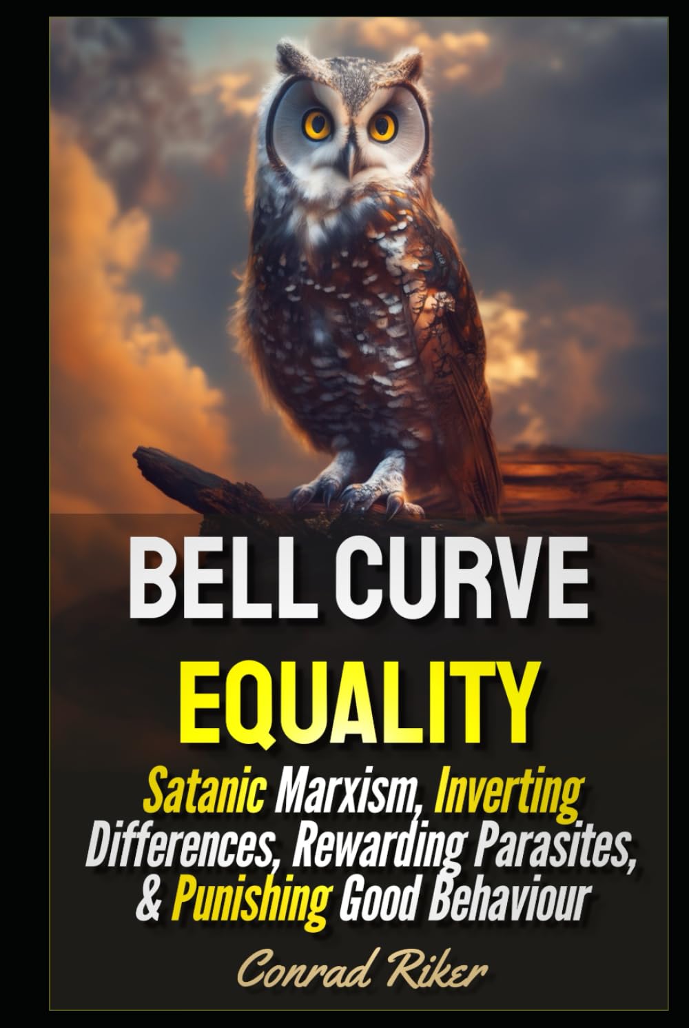 Bell Curve Equality: Satanic Marxism, Inverting Differences, Rewarding Parasites, & Punishing Good Behaviour (Redpilled Progressive (satire))