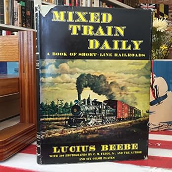 Hardcover Mixed Train Daily: A Book of Short-Line Railroad Book