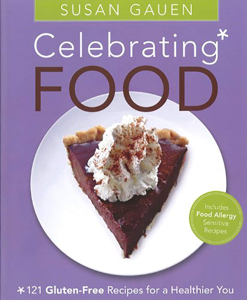 Buy Celebrating Food: 121 Gluten-Free Recipes for a Healthier You — BookShops.in