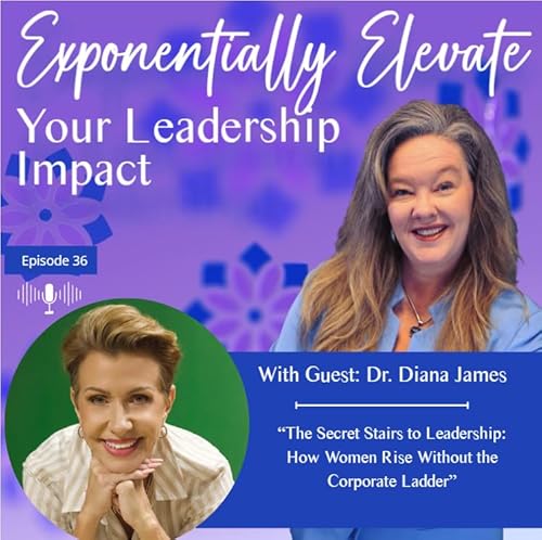 The Secret Stairs to Leadership: How Women Rise Without the Corporate Ladder