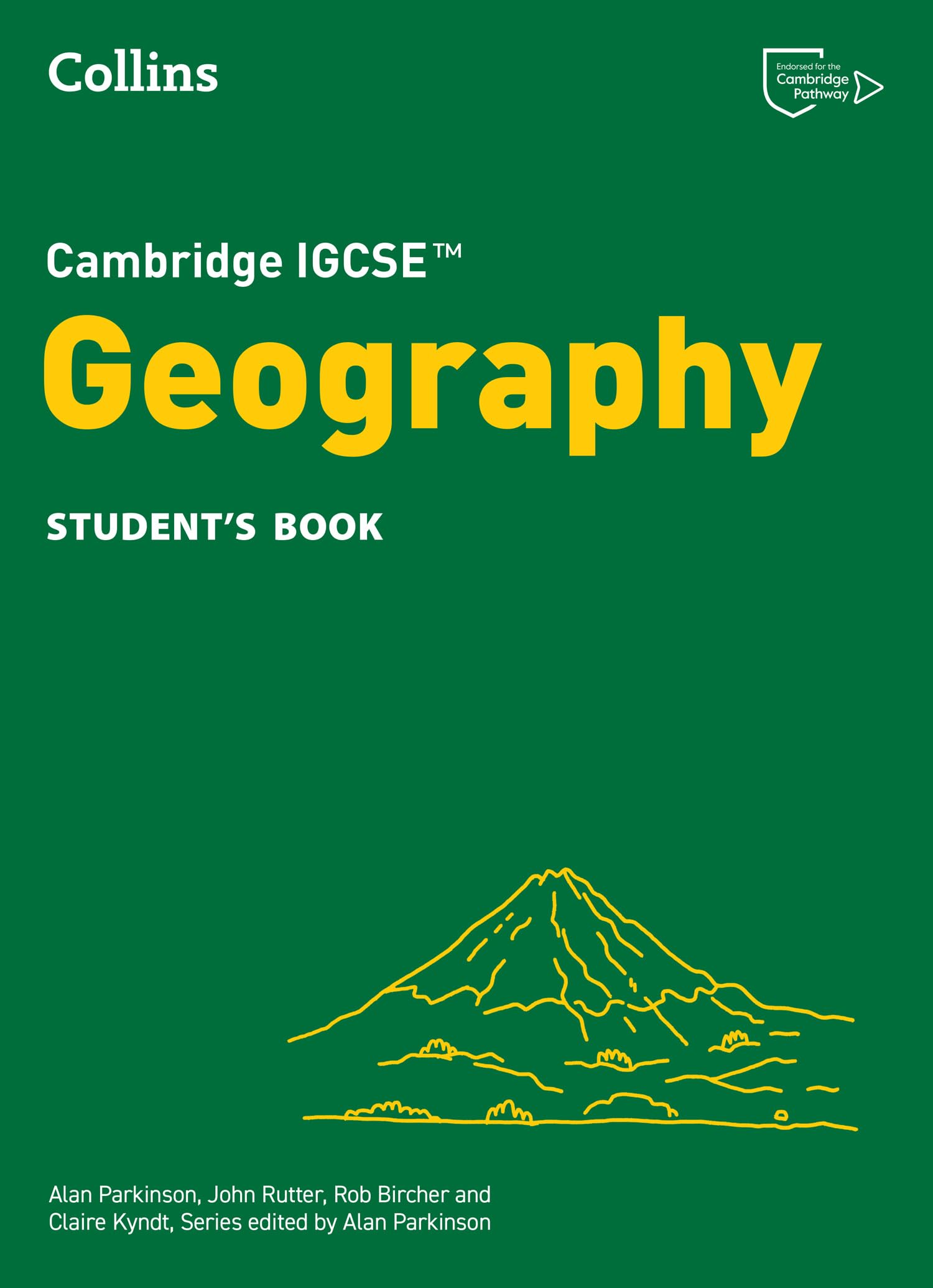 Cambridge IGCSETM Geography Student's Book (Coll. Parkinson, Parkinson, Rutte**