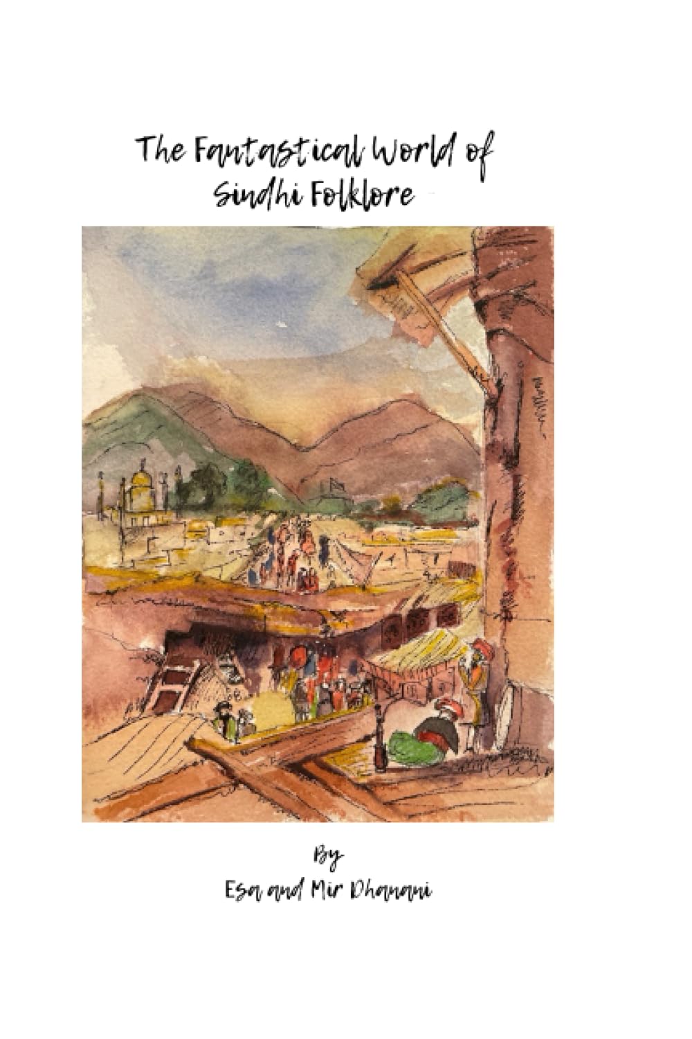 The Fantastical World of Sindhi Folklore