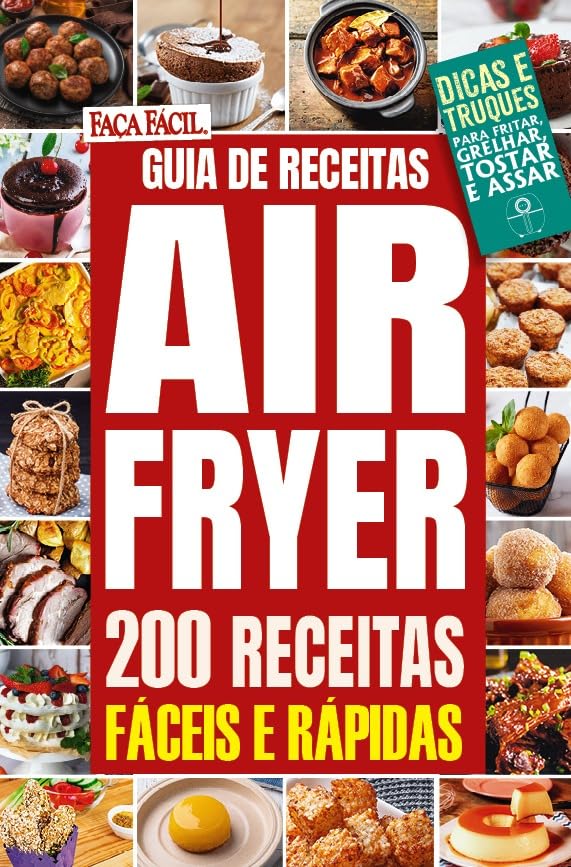 Faça Fácil - 200 Receitas com Air Fryer
