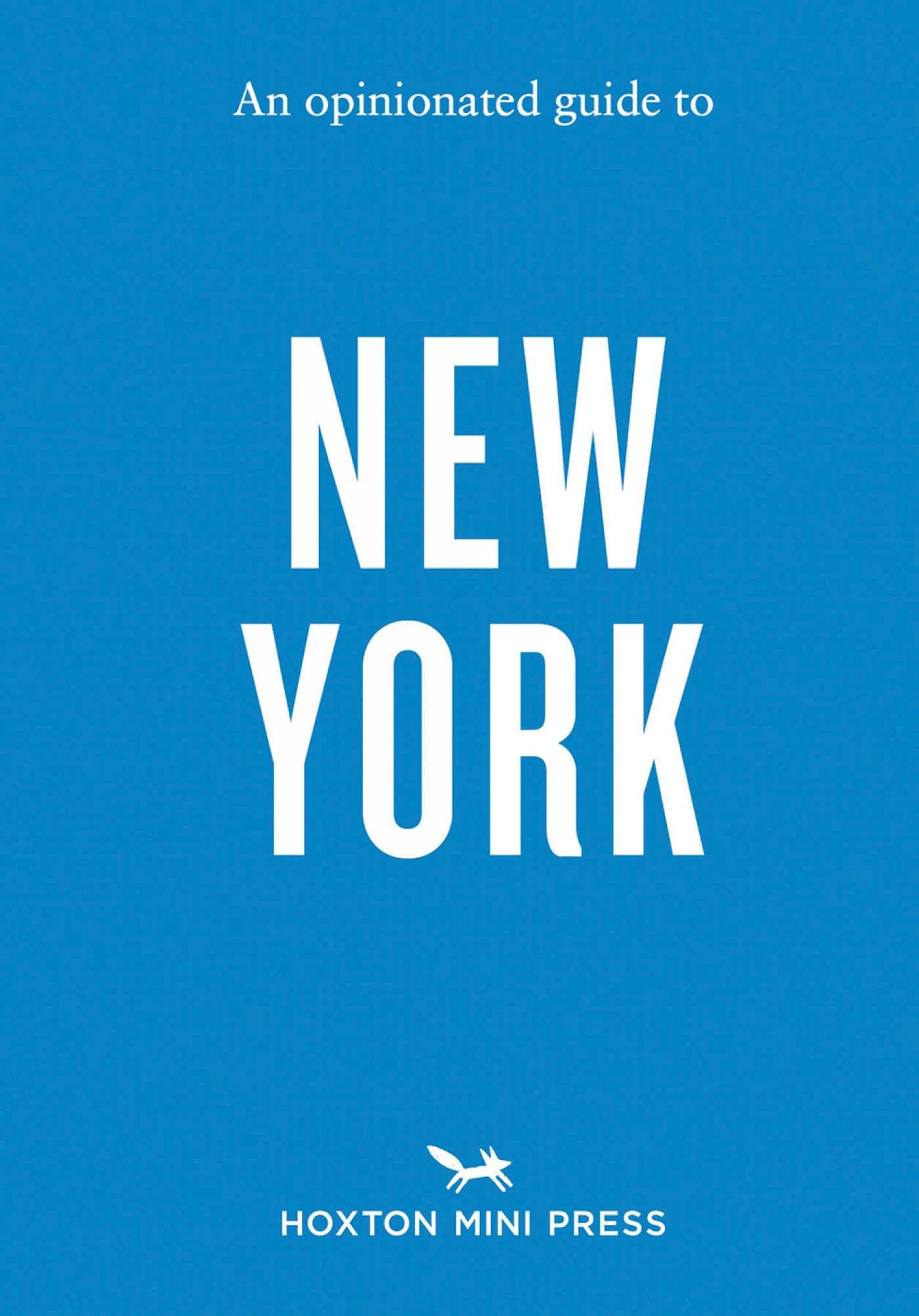 An Opinionated Guide to New York. Press, Press, 9781914314728 Free Shipping**