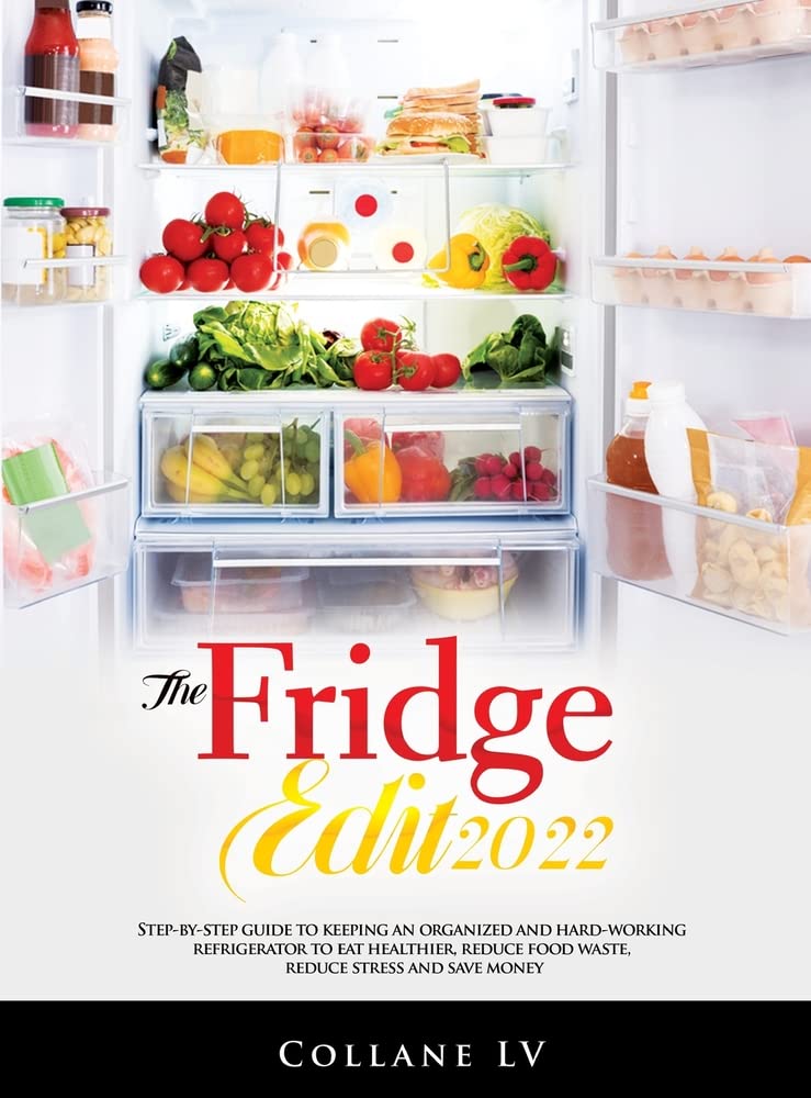 Buy The Fridge Edit 2022 Stepbystep guide to keeping an organized