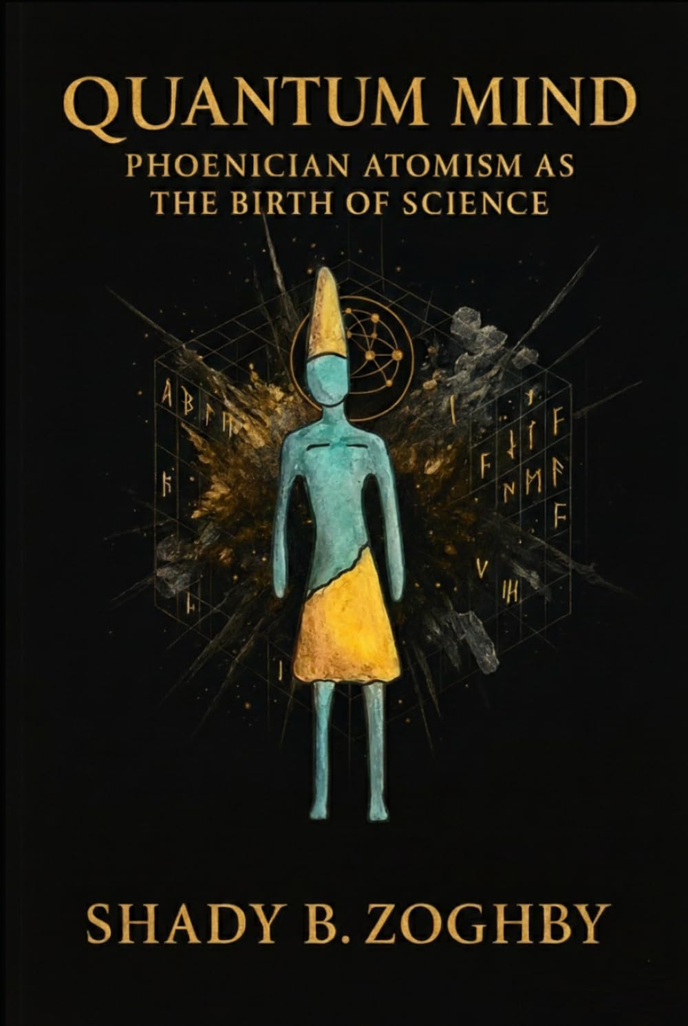 Quantum Mind: Phoenician Atomism as the Birth of Science
