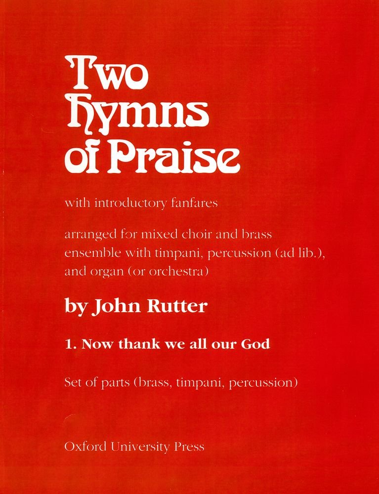 Now thank we all our God: No. 1 of Two Hymns of Praise