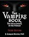 The Vampire Book: The Encyclopedia of the Undead (The Real Unexplained! Collection)