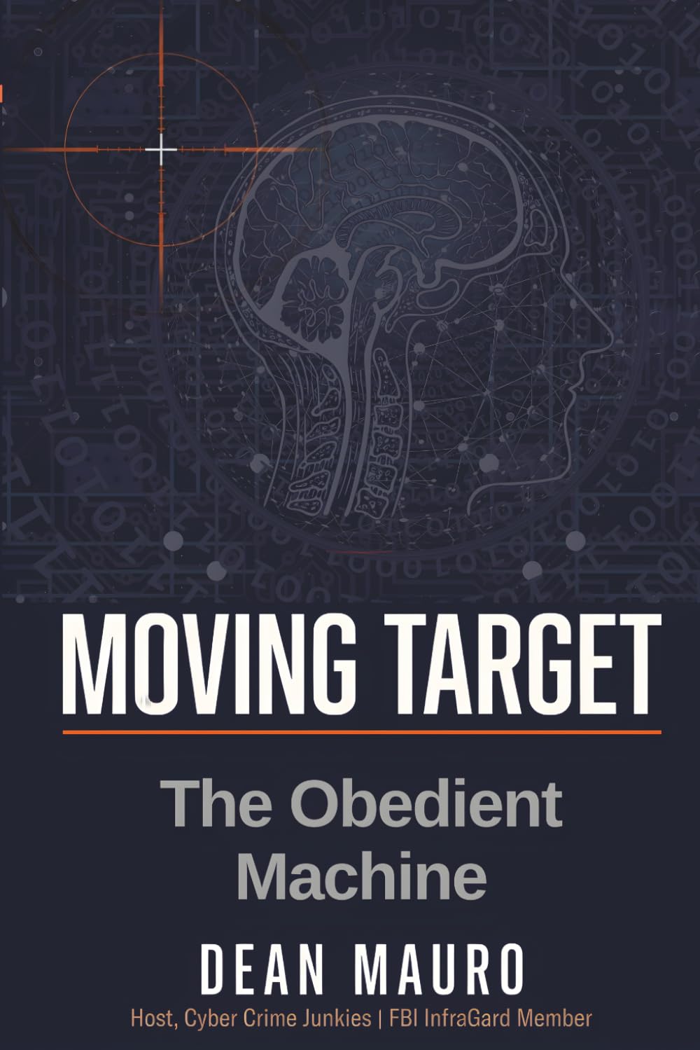 Moving Target: The Obedient Machine (The Moving Target Trilogy)