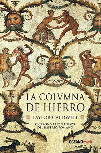 La columna de hierro (Spanish Edition) [Spanish] 6074005508 Book Cover