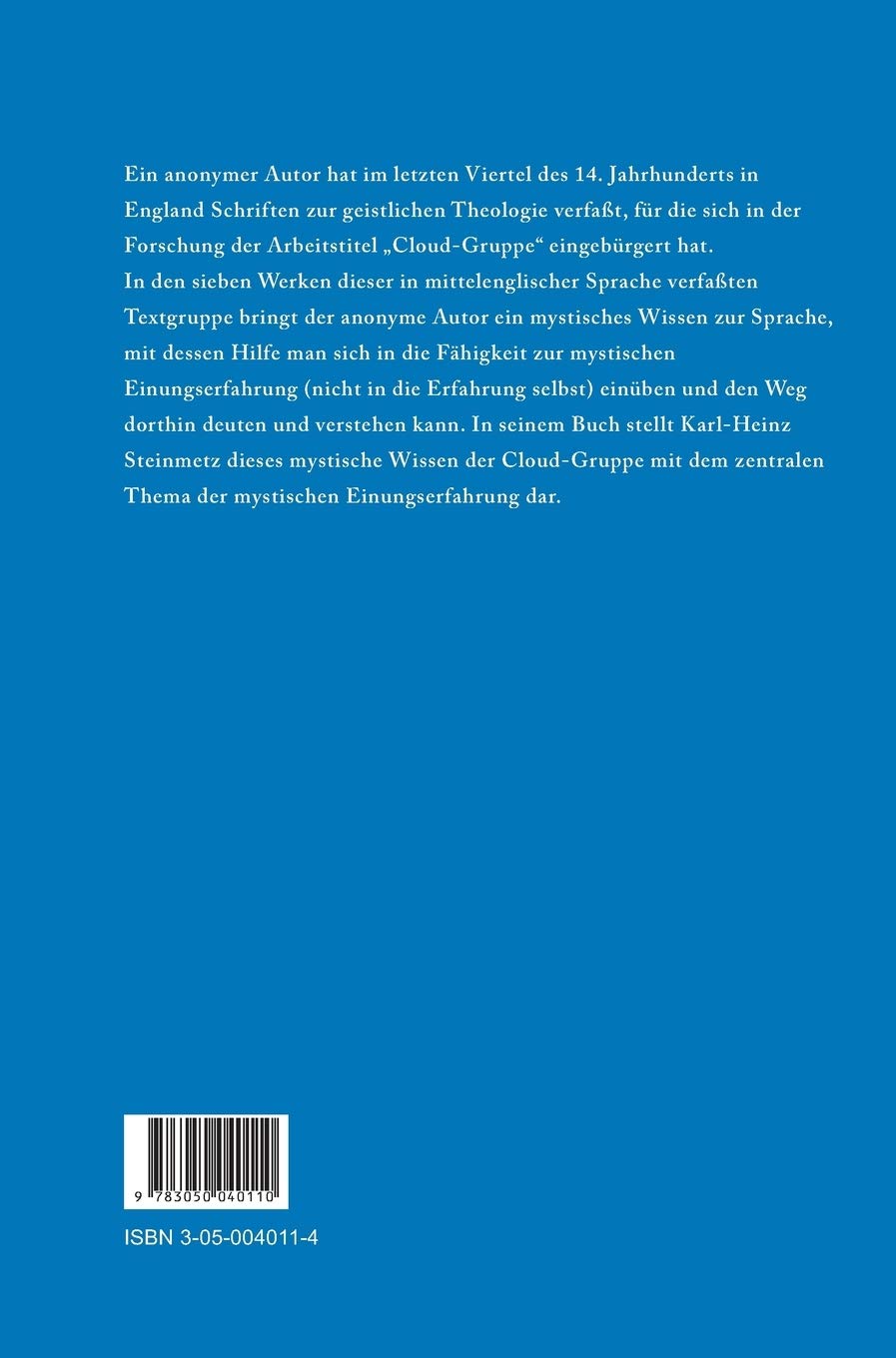 Mystische Erfahrung und mystisches Wissen in den mittelenglischen Cloud-Texten: Diss. (Veröffentlichungen des Grabmann-Institutes zur Erforschung der ... Theologie und Philosophie, 50, Band 50)