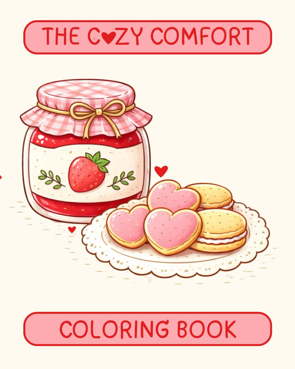 The Cozy Comfort Coloring Book (Cozy Coloring Books)