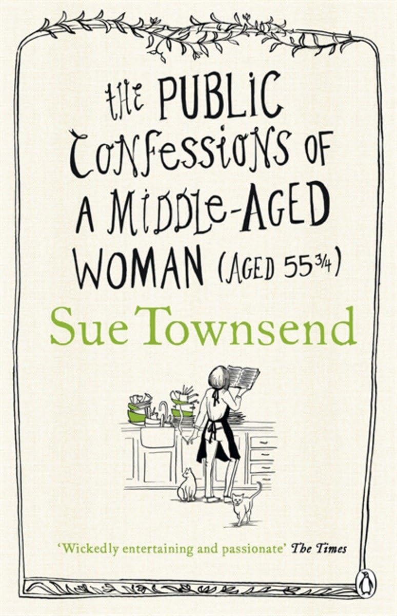 The Public Confessions of a Middle-aged Woman by Sue Townsend (Paperback Book)