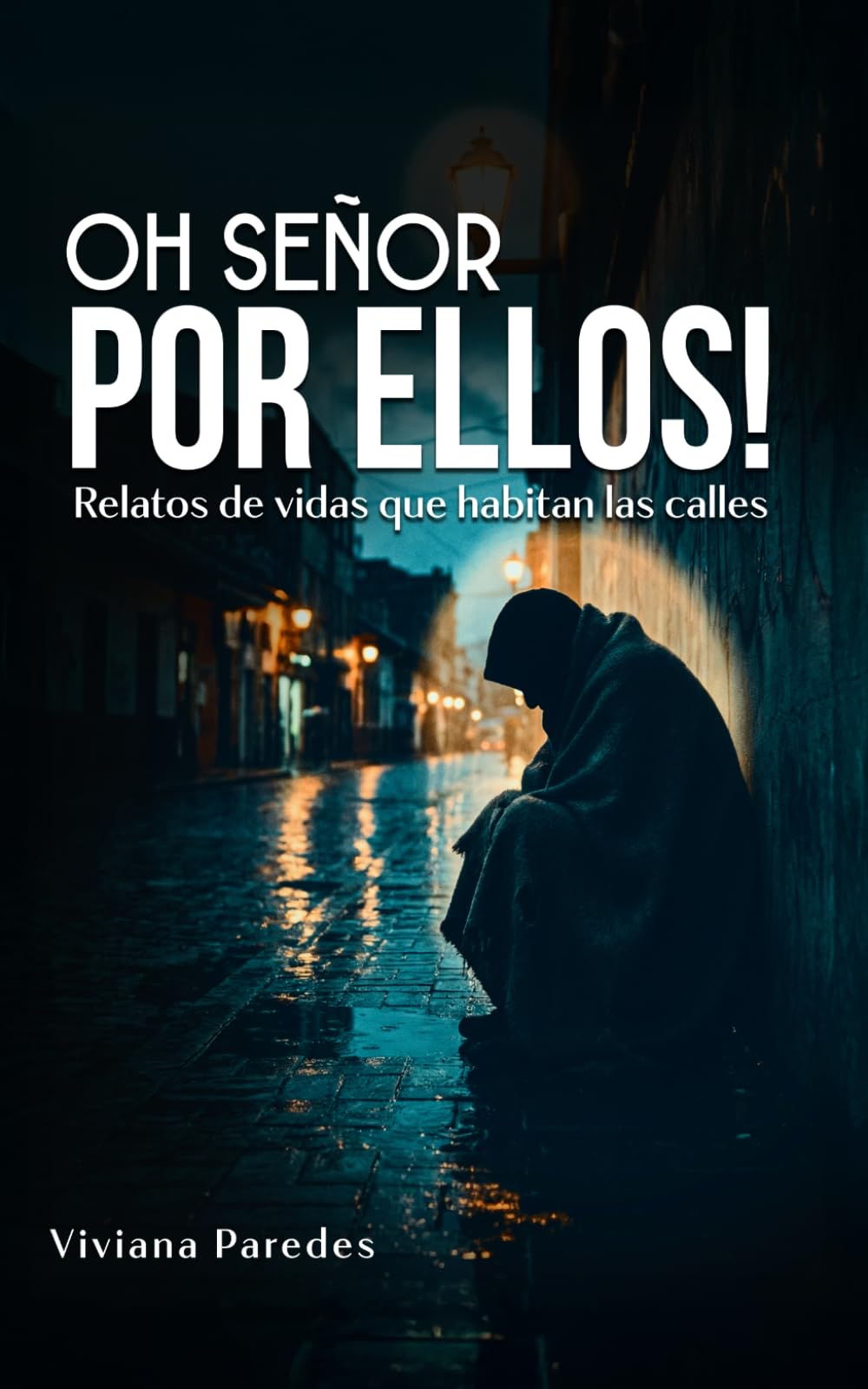 OH SEÑOR POR ELLOS!