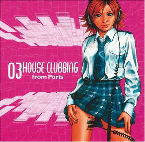 ハウス・クラビング フロム・パリス