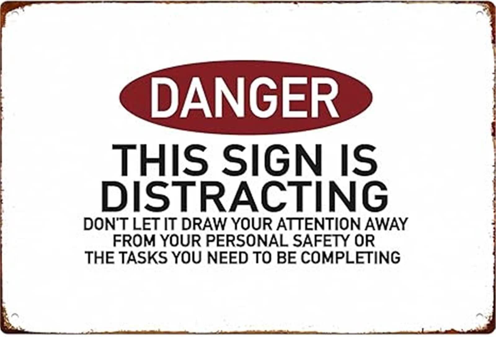 NWPNLXEA Sarcastic Warning Sign Humorous Danger Metal Sign Novelty Wall-Art for Garage Workshop Man Cave 8 X 12 in