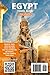 Egypt Travel Guide 2024 Updated: Discover Pharaohs' Treasures With This Essential Egypt Book: Travel Guide Cairo and Must See Destinations: Exploring Egypt's Rich Heritage with Insight Guides Egypt