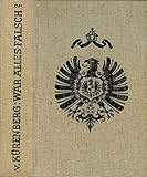 von Kürenberg war alles falsch? Das Leben Kaiser Wilhelms II. , Athenäum 1952, 468 Seien, Ganzleinen, Bilder, zusätzliche Bilder eingeklebt