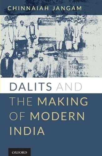 DALITS AND THE MAKING OF MODERN INDIA C