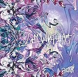 I AM WHAT I AM�y�ʏ��:C�z