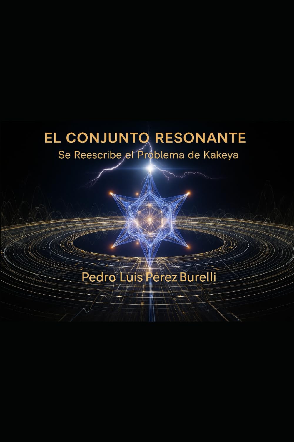 EL CONJUNTO RESONANTE SE REESCRIBE EL PROBLEMA DE KAKEYA: Una Nueva Geometría para lo Imposible