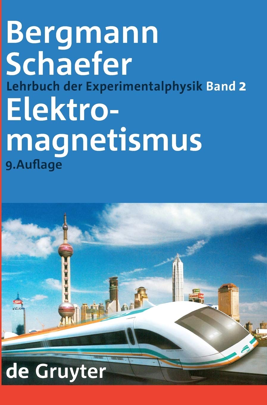 Elektromagnetismus (Ludwig Bergmann; Clemens Schaefer: Lehrbuch der Experimentalphysik, Band 2)