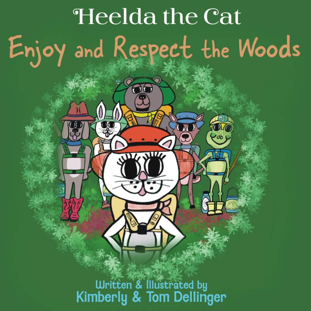 Heelda the Cat says Enjoy and Respect the Woods