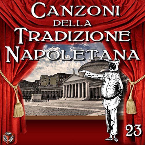 Spiele Canzoni della Tradizione Napoletana, Vol. 23 von VARIOUS ARTISTS