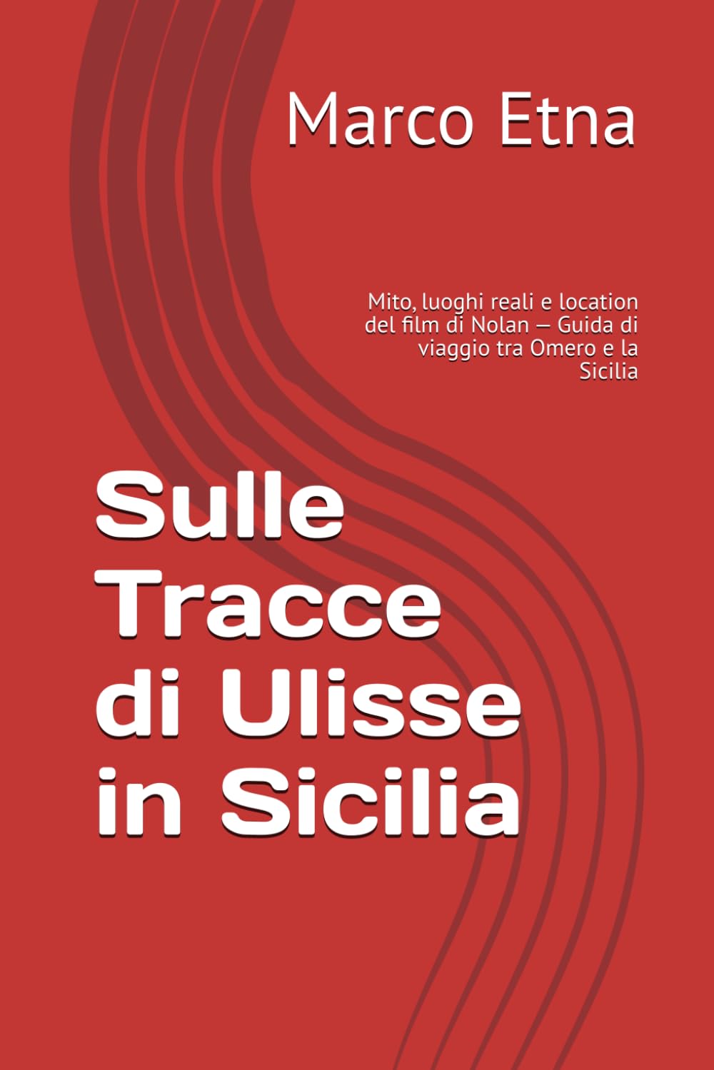 Sulle Tracce di Ulisse in Sicilia: Mito, luoghi reali e location del film di Nolan — Guida di viaggio tra Omero e la Sicilia