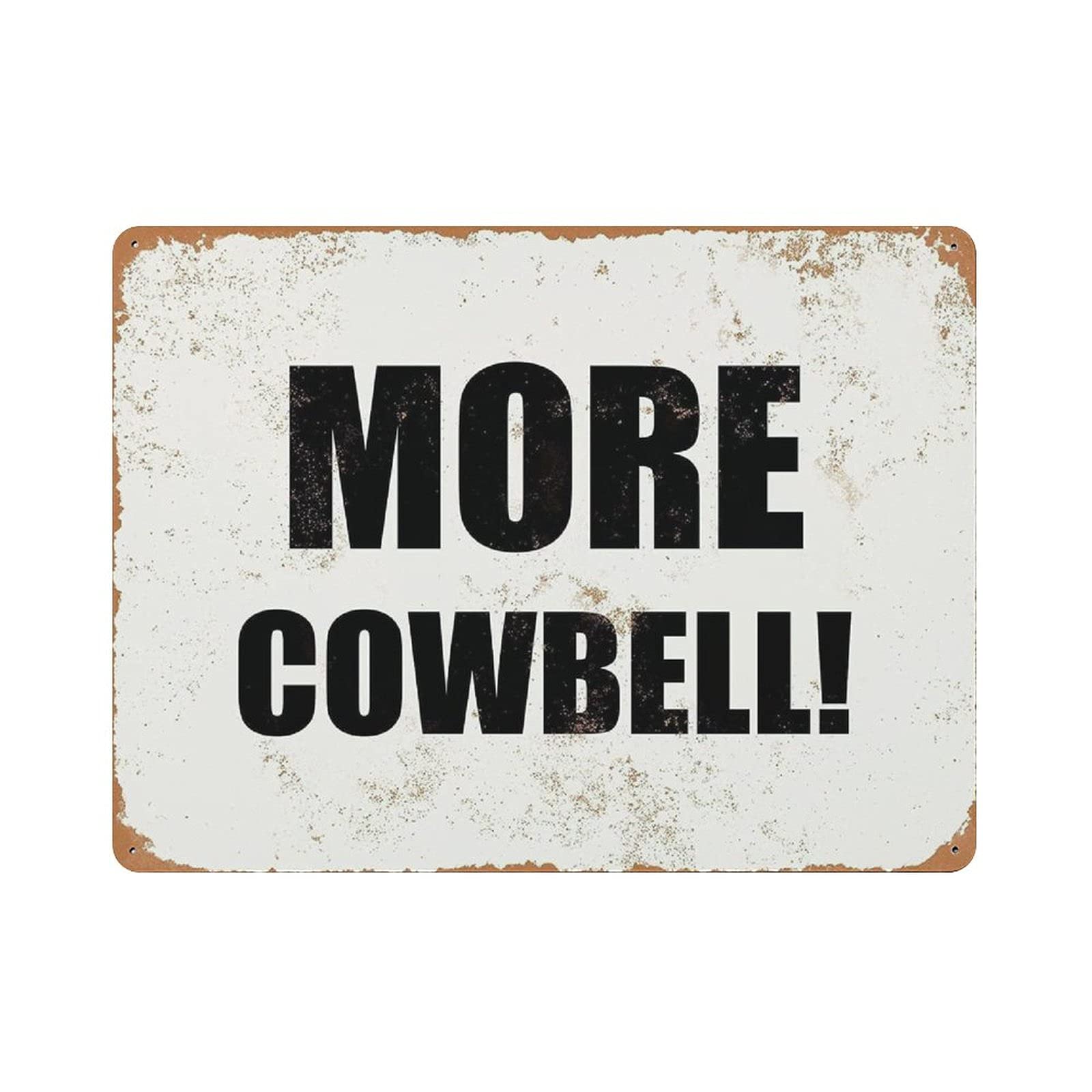 Metal Tin Sign More Cowbell Vintage Tin Poster Metal Sign Wall Decoration Country Kitchen Home Garage Decor 12"x16"