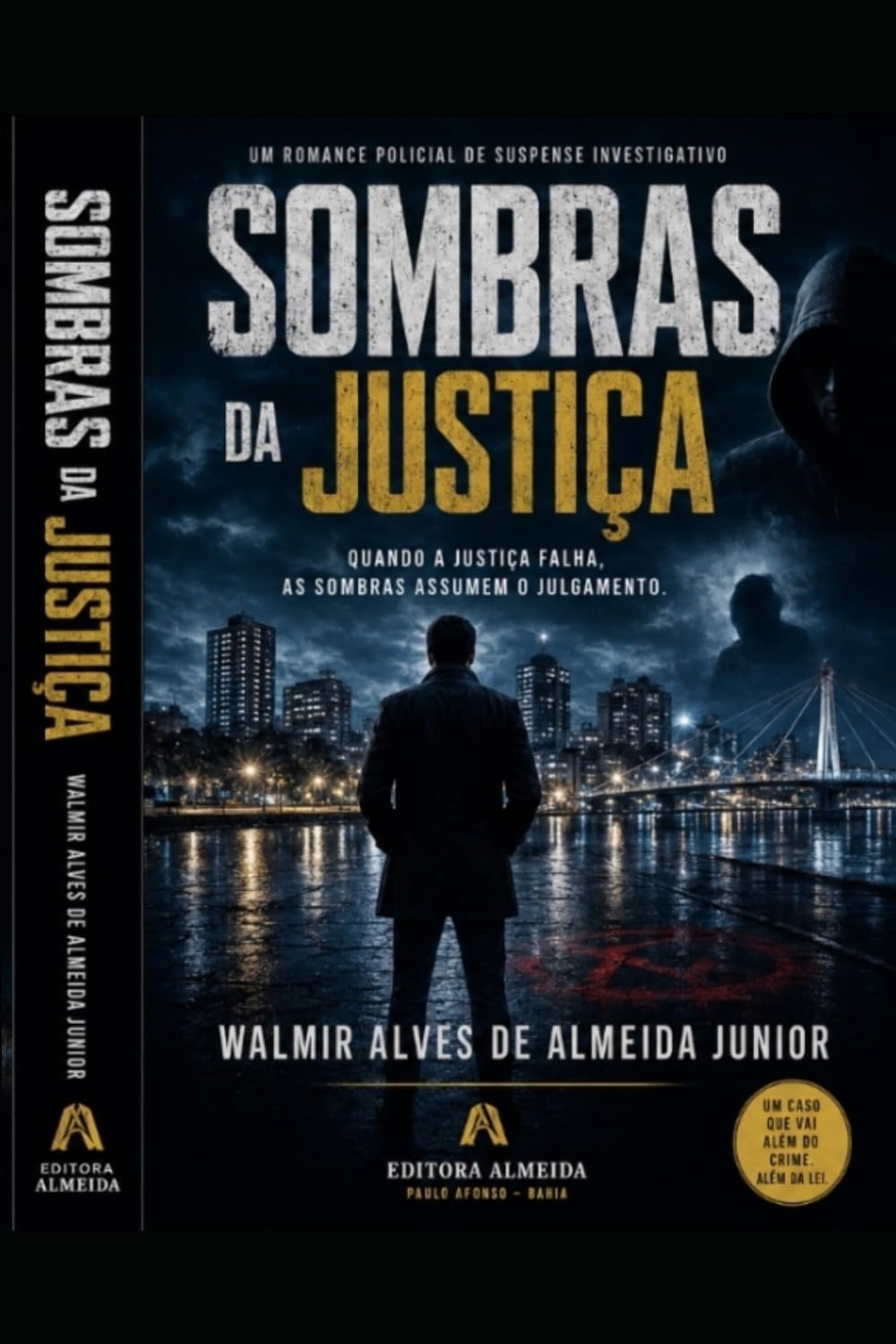 SOMBRAS DA JUSTIÇA: QUANDO A JUSTIÇA FALHA, AS SOMBRAS ASSUMEM O JULGAMENTO