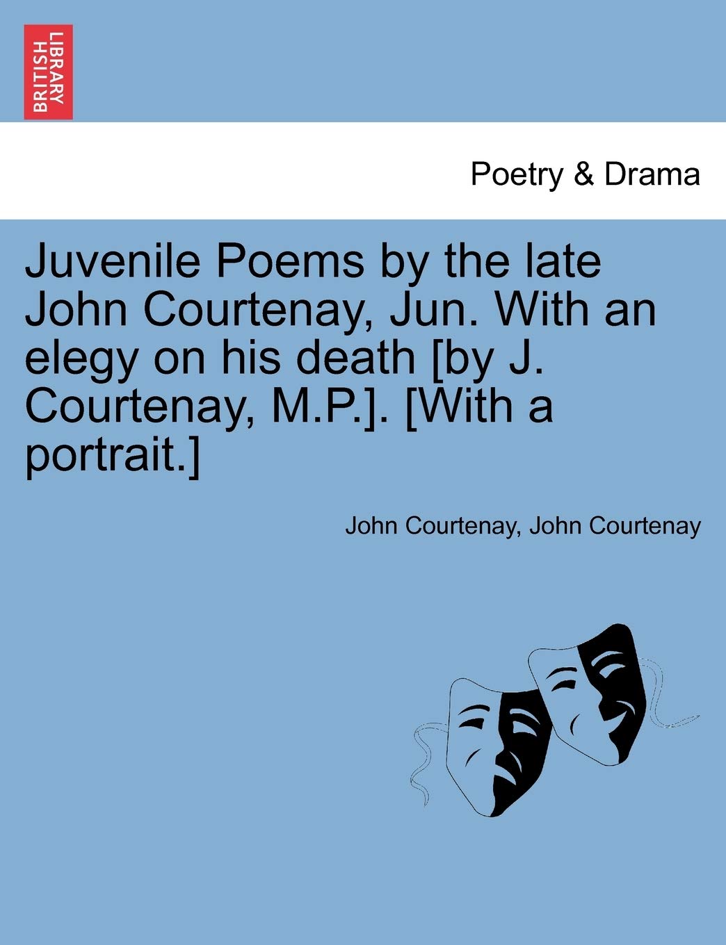 Juvenile Poems by the Late John Courtenay, Jun. wi