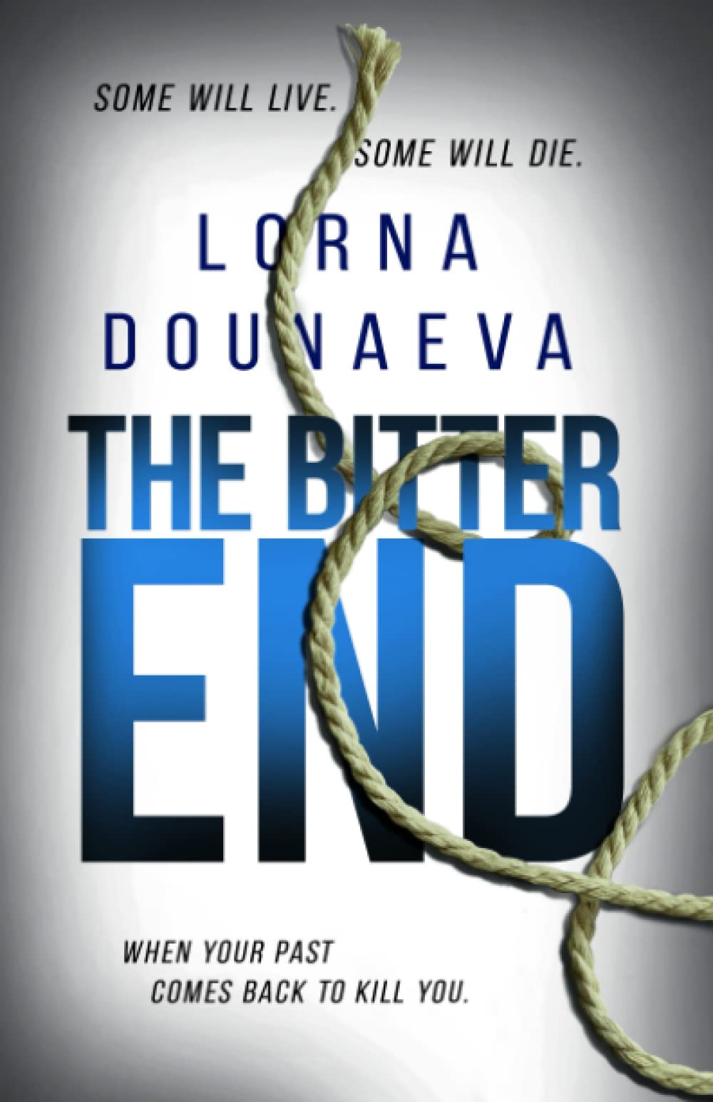 The Bitter End (The McBride Vendetta Psychological Thrillers)