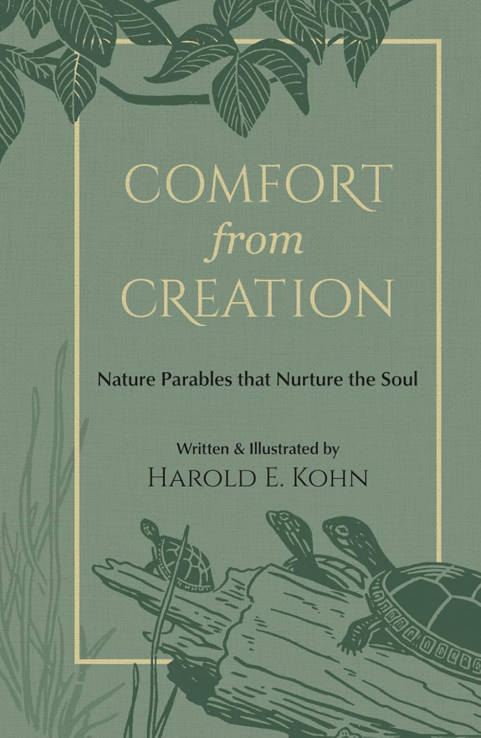 Comfort from Creation: 40 Illustrated Reflections of Hope & Strength for Nature Lovers (A Christian Self-Help Book of Outdoor Meditations - Updated ... the Soul (Outdoor Devotional Object Lessons))