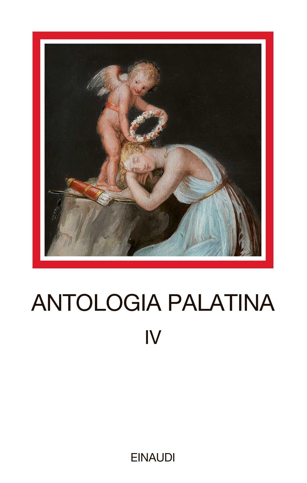 Antologia Palatina. Testo Greco A Fronte. Libri XII-XVI (Vol. 4) - 4