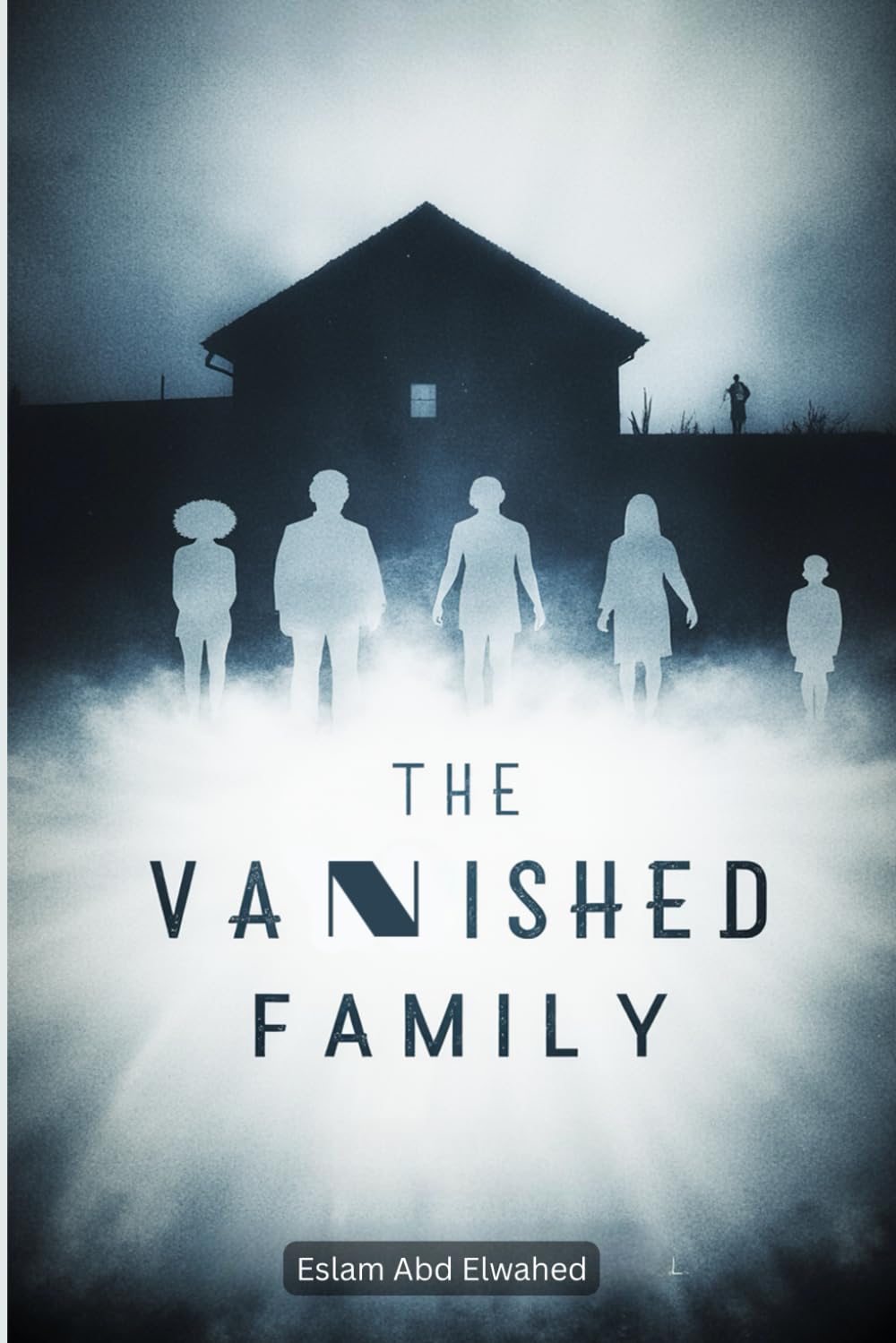 The Vanished Family: 100 True Horror Stories of Haunted Families (Horror & Supernatural)
