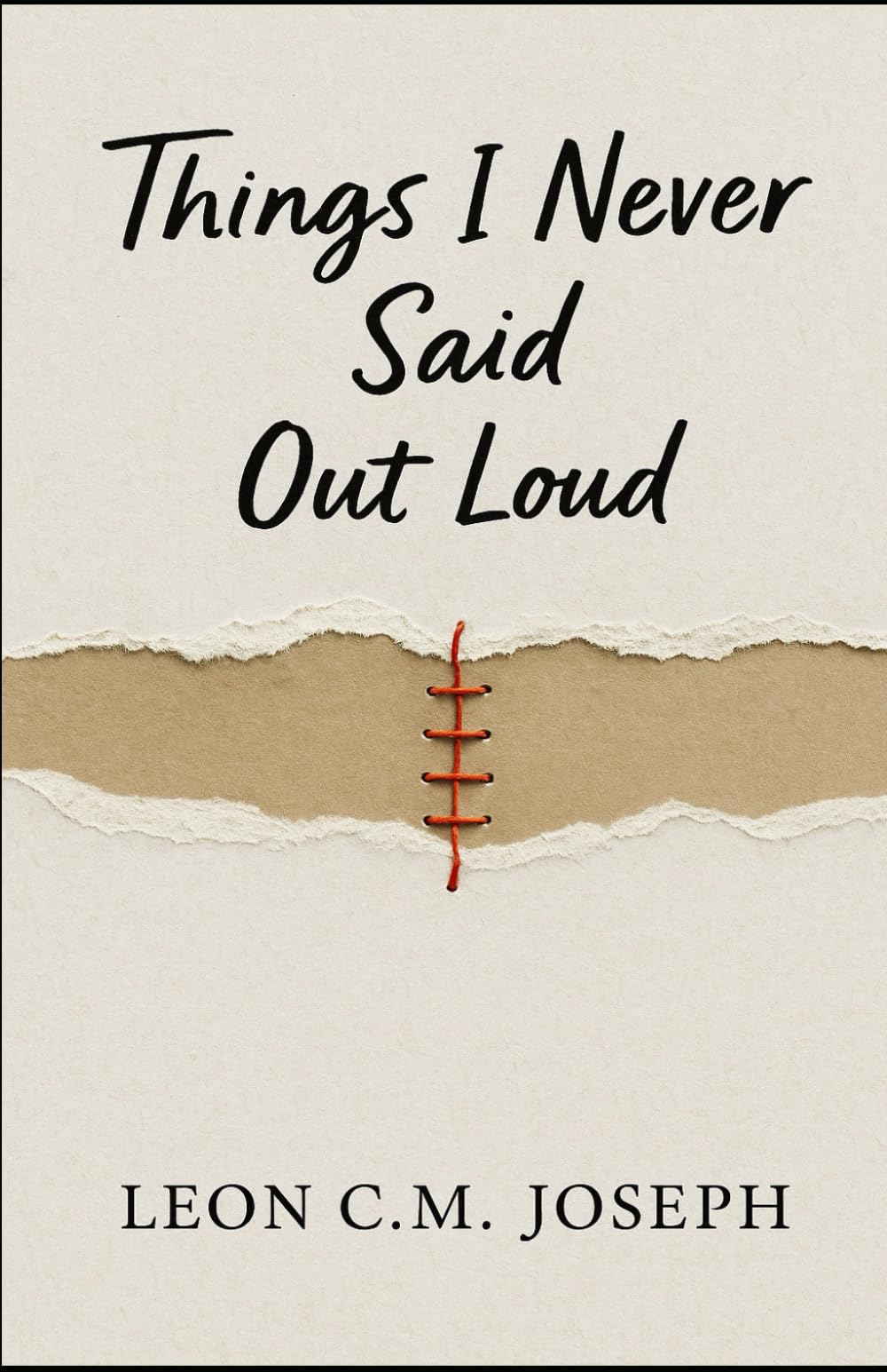 Things I Never Said Out Loud: A Memoir