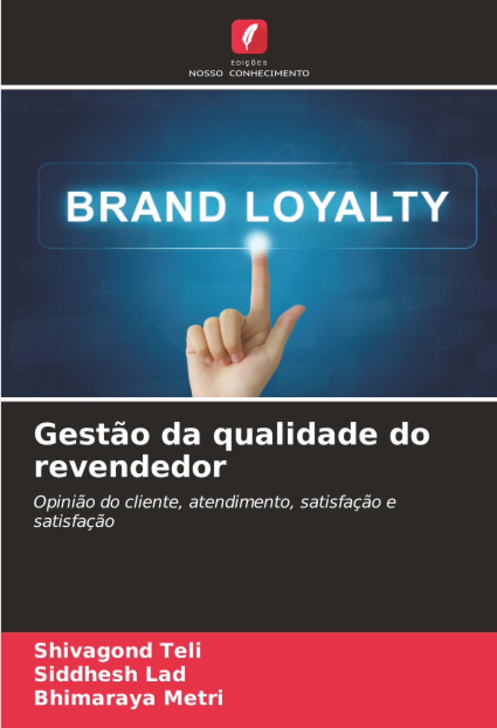 Gestão da qualidade do revendedor: Opinião do cliente, atendimento, satisfação e satisfação