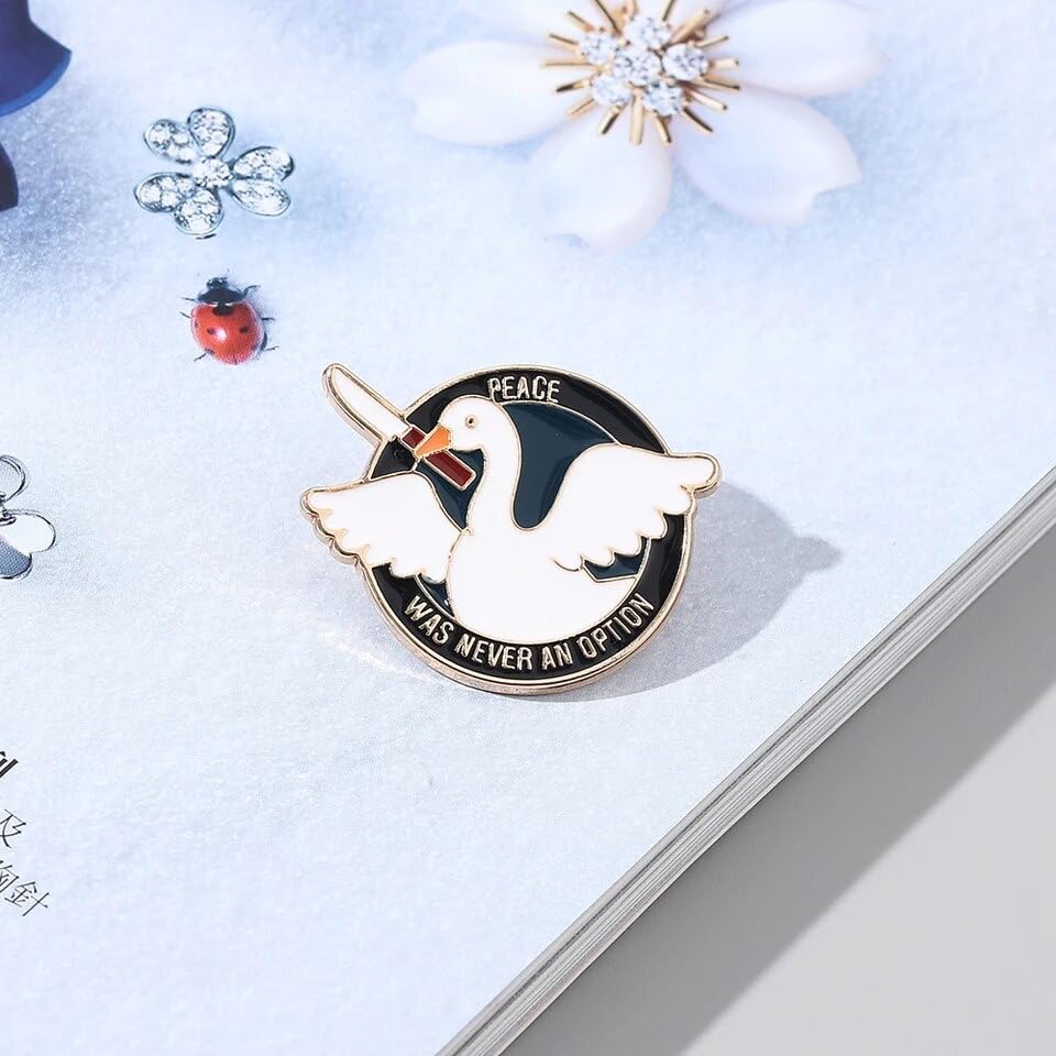 Image of FRANKdesigns inch inchPeace Was Never An Option inch inch Metal Alloy Pin from Untitled Goose Game - Be Goose Do Crimes