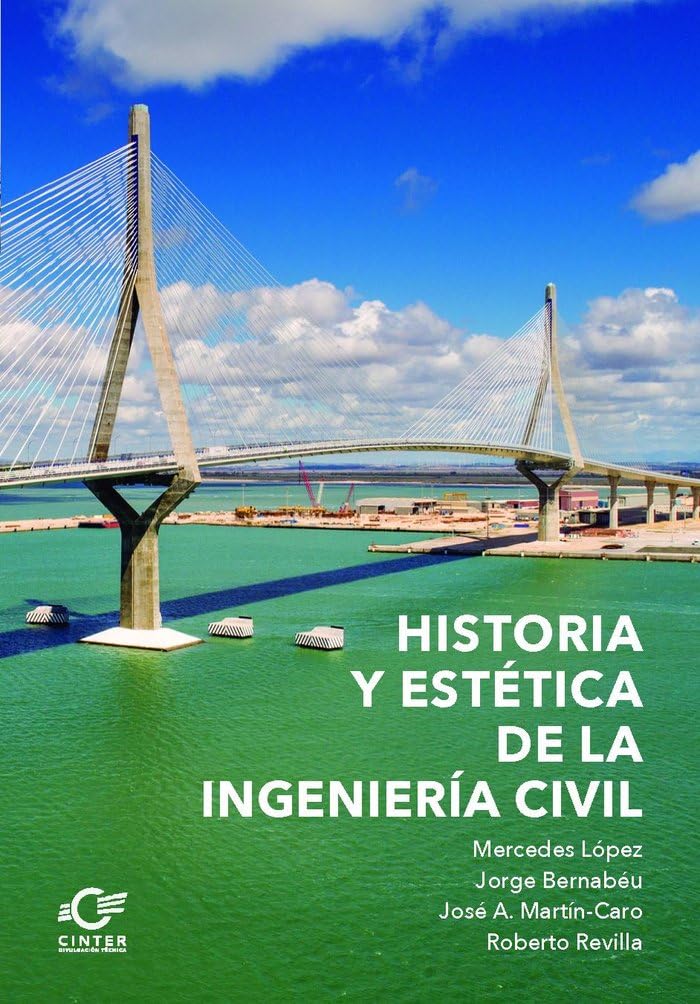 HISTORIA Y ESTÉTICA DE LA INGENIERÍA CIVIL
