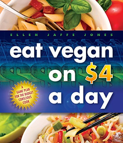 [Eat Vegan on $4.00 a Day: A Game Plan for