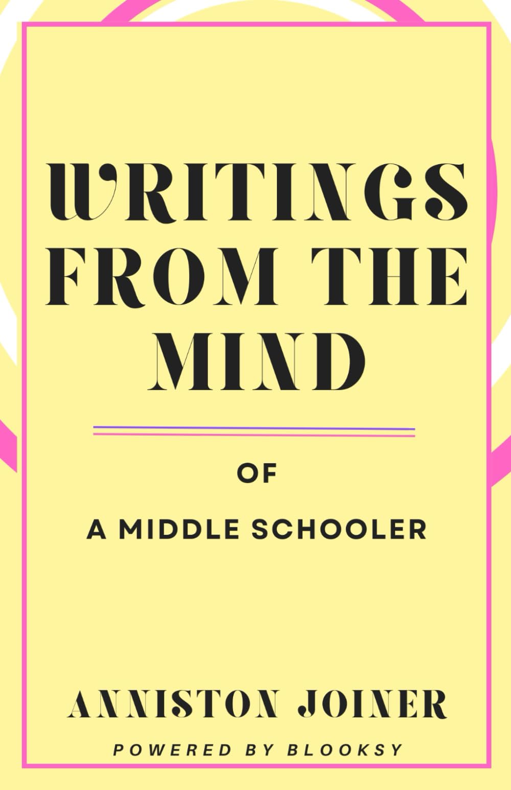 Writings From the Mind of A Middle Schooler