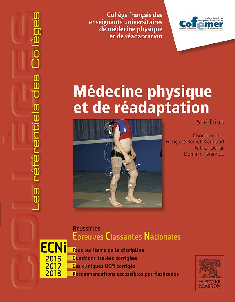 Médecine physique et de réadaptation: Réussir les ECNi (MA.ECN) (French Edition)