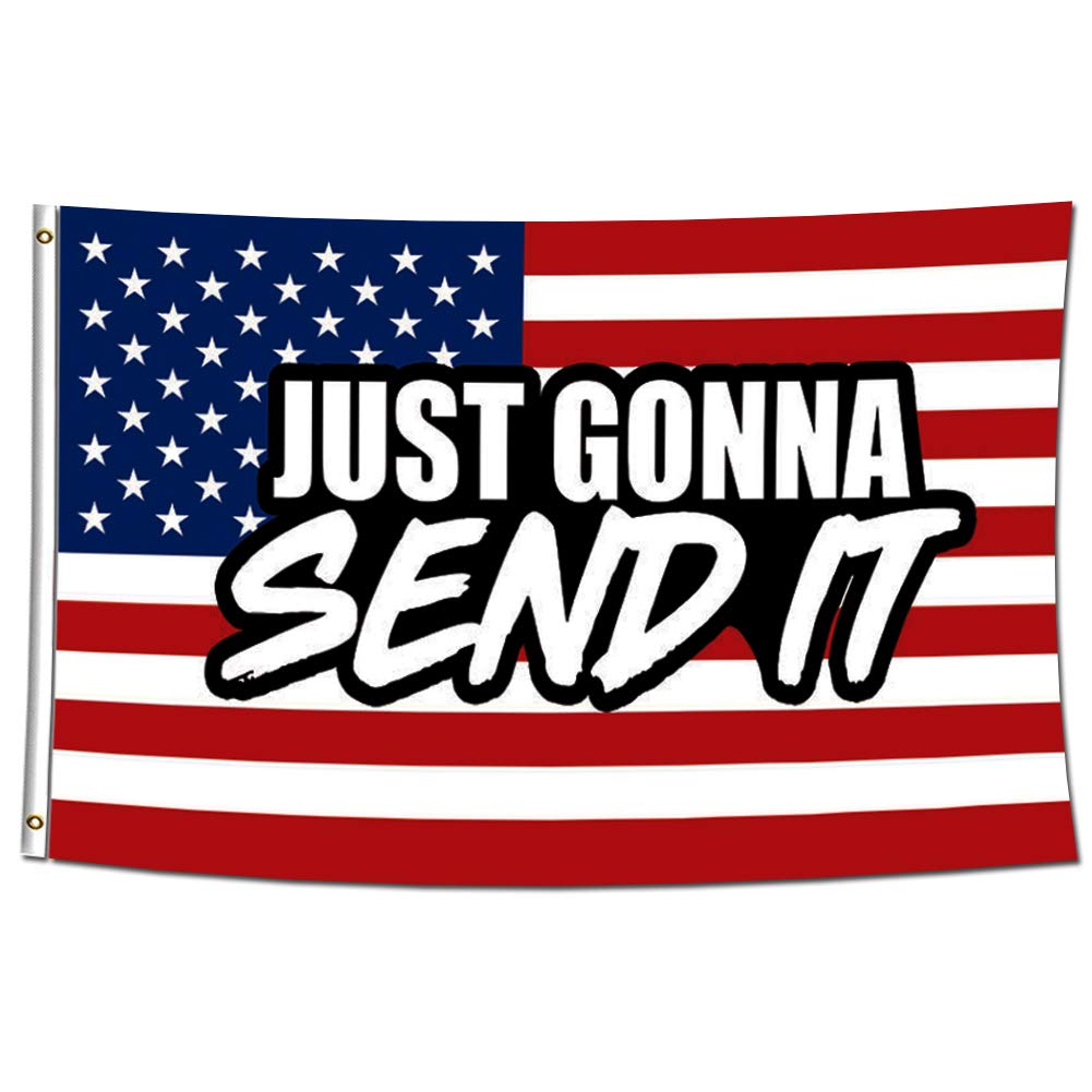 ENMOON Just Gonna Send It Flag (3x5ft, Vivid Color) HD Printing 150D Poly Two Brass Grommets Dorm Banner