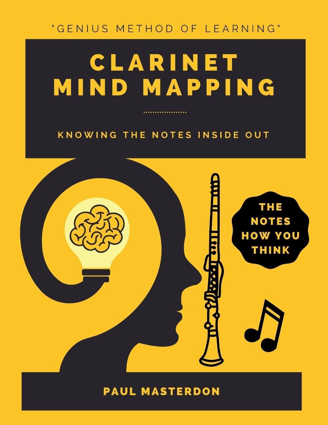 Clarinet MInd Mapping: A Mnemonically Color-Coded Clarinet Fingering Chart Book: With Unique Player's Eye View: 2 (Clarinet Mnemonics)