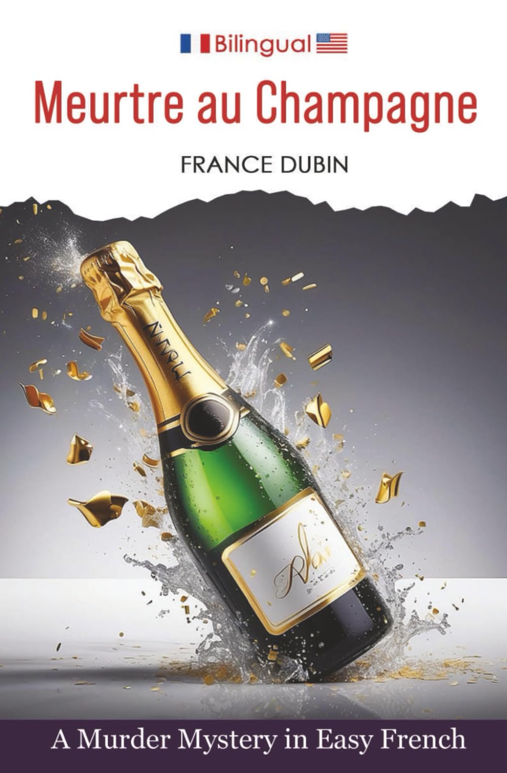 Meurtre au Champagne: A Murder Mystery in Easy French (Petits meurtres français)